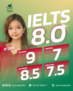 N'Gift ได้คะแนน IELTS 8.0 จากการทำแนวข้อสอบ IELTS ที่ House of Griffin