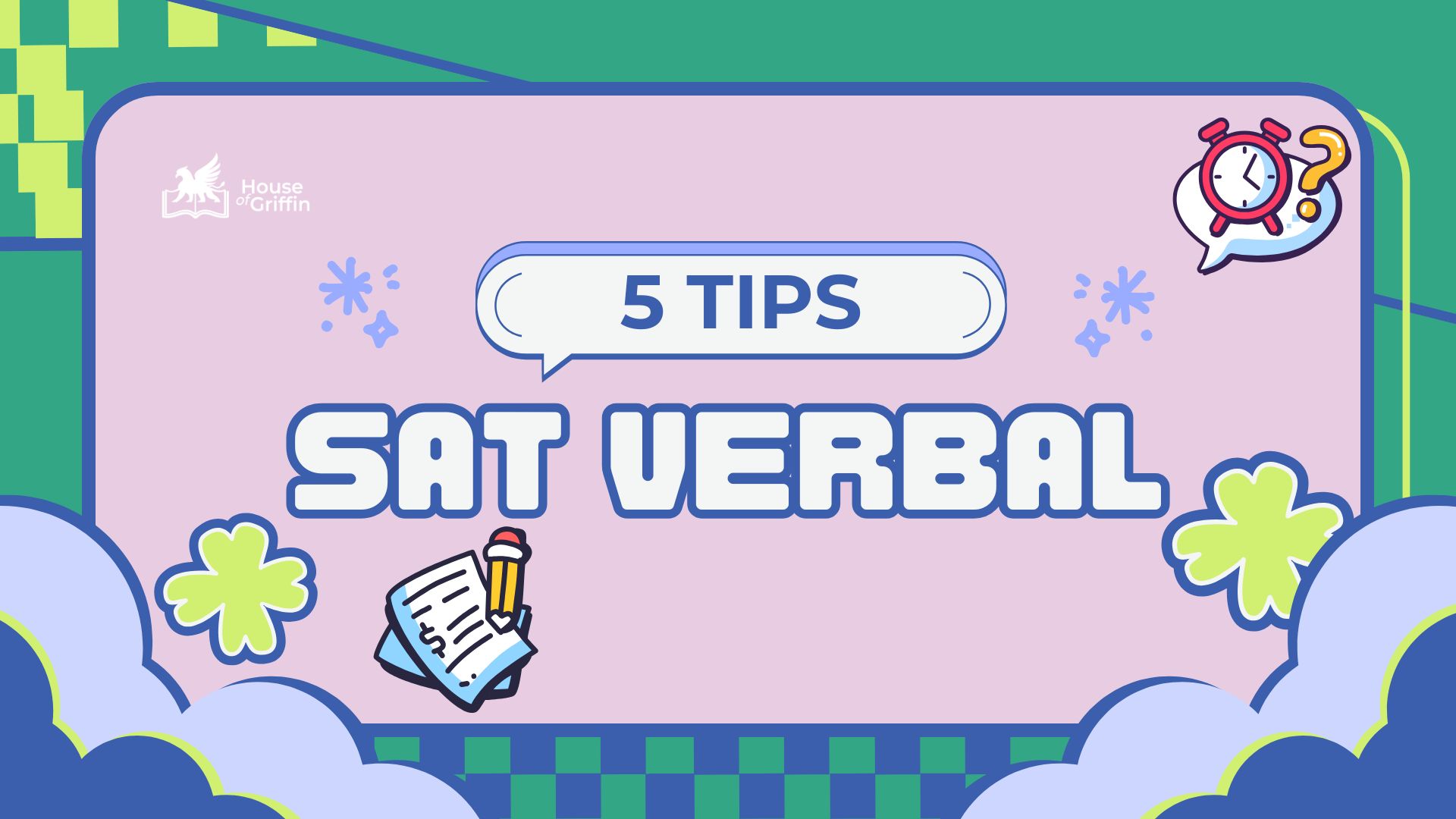 5 SAT Verbal Tips